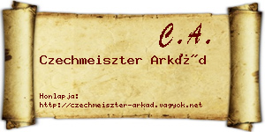 Czechmeiszter Arkád névjegykártya
